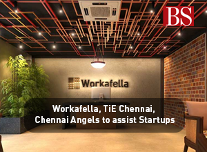 Workafella, TiE Chennai, Chennai Angels to assist Startups
